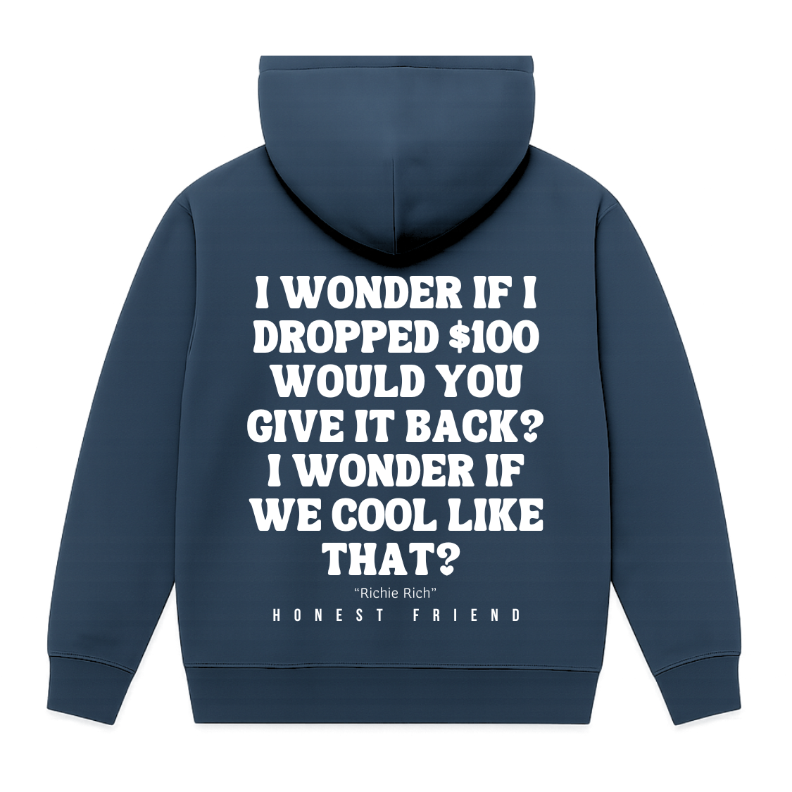 Honest Friend Drop A $100 Hoodie