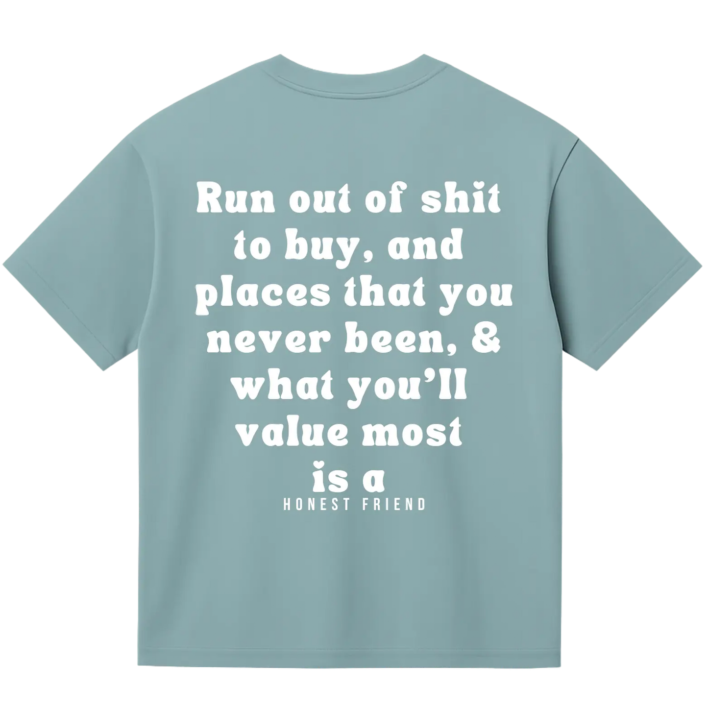 8.2 OZ heavyweight t-shirt by Honest Friend Apparel. with minimal front logo and bold 3D puff hand-printed back design.