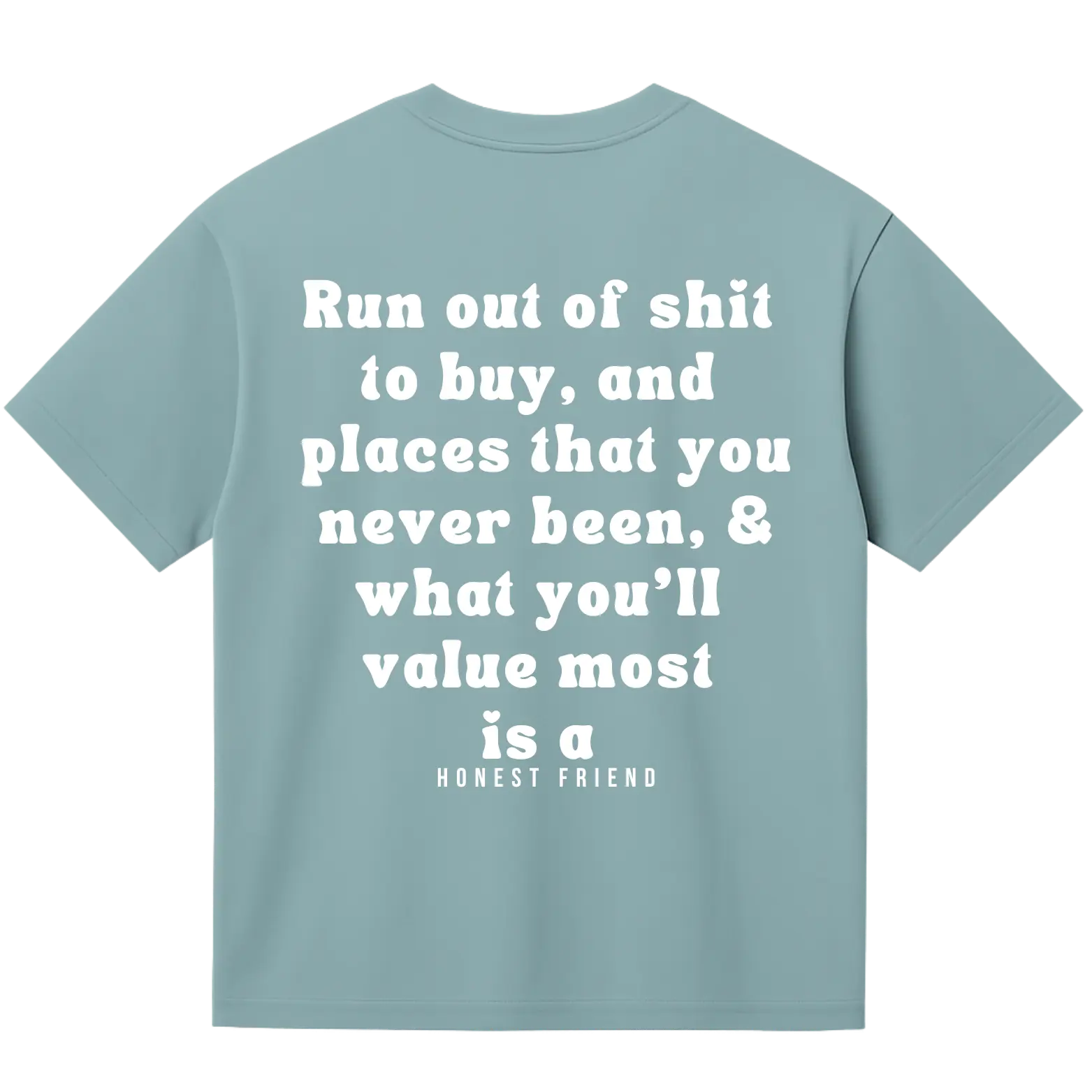 8.2 OZ heavyweight t-shirt by Honest Friend Apparel. with minimal front logo and bold 3D puff hand-printed back design.